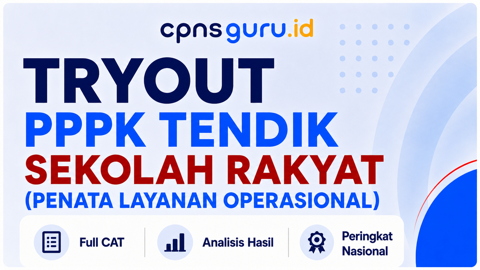 TRYOUT PPPK TENDIK SEKOLAH RAKYAT( PENATA LAYANAN OPERASIONAL)