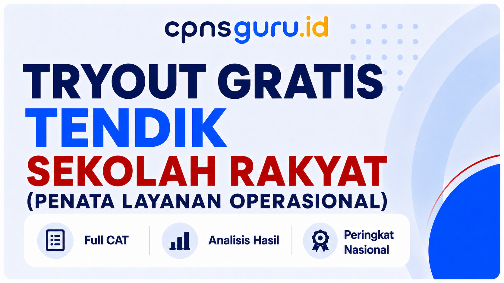 TRYOUT GRATIS TENDIK SEKOLAH RAKYAT( PENATA LAYANAN OPERASIONAL)